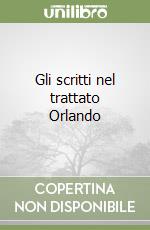 Gli scritti nel trattato Orlando libro