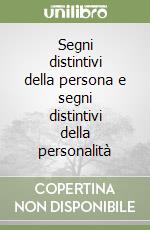 Segni distintivi della persona e segni distintivi della personalità libro