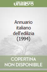 Annuario italiano dell'edilizia (1994) libro