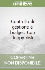 Controllo di gestione e budget. Con floppy disk libro