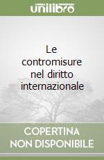 Le contromisure nel diritto internazionale libro