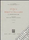 Storia del diritto italiano. Il diritto privato-Il diritto delle persone e di famiglia. Vol. 1 libro