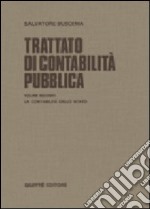 Trattato di contabilità pubblica. Vol. 2: La contabilità dello Stato libro