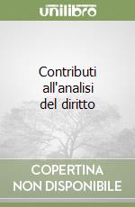 Contributi all'analisi del diritto libro