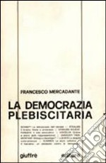 La democrazia plebiscitaria libro