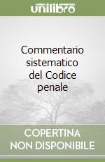 Commentario sistematico del Codice penale (3) libro