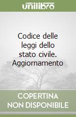 Codice delle leggi dello stato civile. Aggiornamento