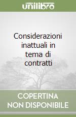 Considerazioni inattuali in tema di contratti libro