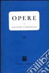 Opere. Vol. 4 libro di Capograssi Giuseppe