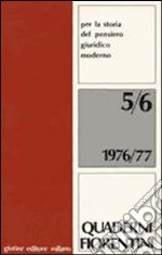 Quaderni fiorentini per la storia del pensiero giuridico moderno (5-6) libro