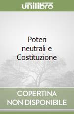 Poteri neutrali e Costituzione