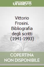 Vittorio Frosini. Bibliografia degli scritti (1941-1993)