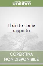 Il diritto come rapporto