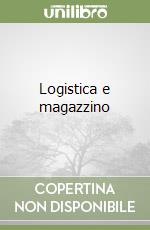 Logistica e magazzino libro