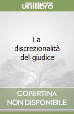 La discrezionalità del giudice libro