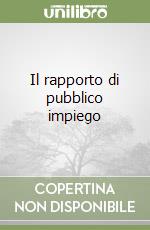 Il rapporto di pubblico impiego