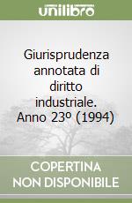 Giurisprudenza annotata di diritto industriale. Anno 23º (1994) libro