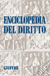 Enciclopedia del diritto. Indice delle fonti libro