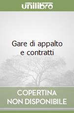 Gare di appalto e contratti libro