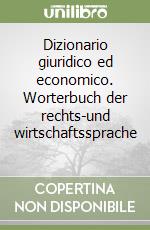 Dizionario giuridico ed economico. Worterbuch der rechts-und wirtschaftssprache (2)