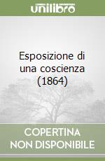 Esposizione di una coscienza (1864) libro