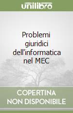 Problemi giuridici dell'informatica nel MEC