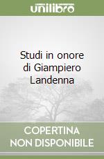 Studi in onore di Giampiero Landenna libro