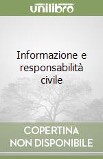 Informazione e responsabilità civile