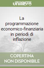 La programmazione economico-finanziaria in periodi di inflazione