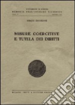 Misure coercitive e tutela dei diritti libro