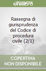 Rassegna di giurisprudenza del Codice di procedura civile (2/1)