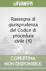 Rassegna di giurisprudenza del Codice di procedura civile (4) libro