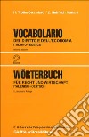 Vocabolario del diritto e dell'economia. Vol. 2: Italiano-tedesco libro