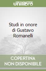 Studi in onore di Gustavo Romanelli libro