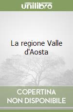 La regione Valle d'Aosta