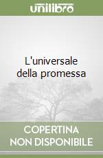 L'universale della promessa libro