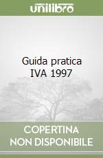 Guida pratica IVA 1997 libro