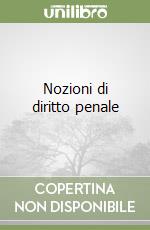 Nozioni di diritto penale libro