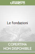 Le fondazioni libro