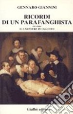 Ricordi di un parafanghista. Ovvero il cadavere in oggetto libro