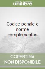 Codice penale e norme complementari