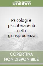 Psicologi e psicoterapeuti nella giurisprudenza