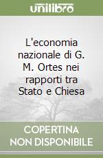 L'economia nazionale di G. M. Ortes nei rapporti tra Stato e Chiesa