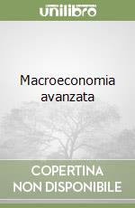 Macroeconomia avanzata