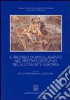 Il ricorso di annullamento nel trattato istitutivo della Comunità europea libro