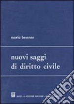 Nuovi saggi di diritto civile libro