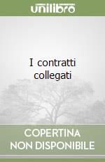 I contratti collegati libro