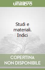 Studi e materiali. Indici libro