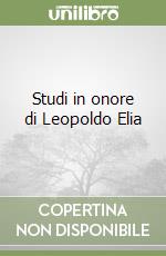 Studi in onore di Leopoldo Elia libro
