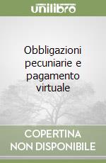 Obbligazioni pecuniarie e pagamento virtuale